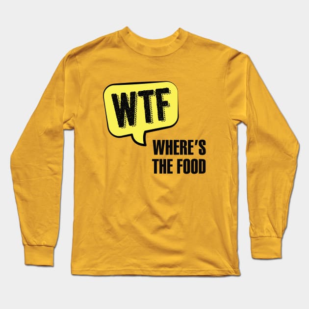 Wtf Funny Quote Design Long Sleeve T-Shirt by TopTeesShop